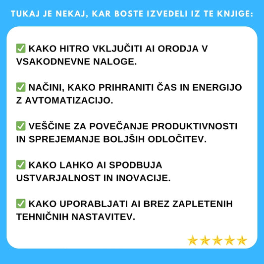 Odklenite polni potencial umetne inteligence: Postanite učinkovitejši in bolj ustvarjalni v vsakdanjem življenju! + BONUS