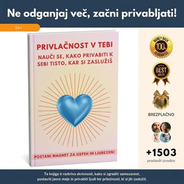 Postani magnet za uspeh in ljubezen: odkrij svojo notranjo moč + 5x BONUS