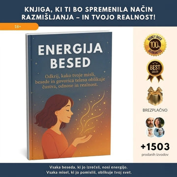 Energija besed! Knjiga, ki ti bo spremenila način razmišljanja – in tvojo realnost + 3x BONUS